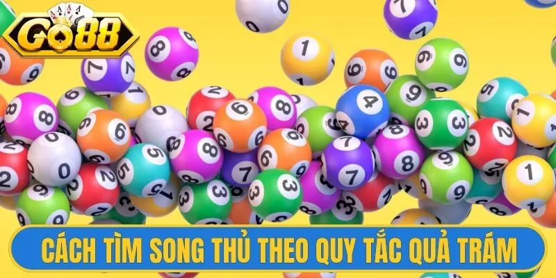 Cách tìm ra song thủ theo quy tắc quả trám